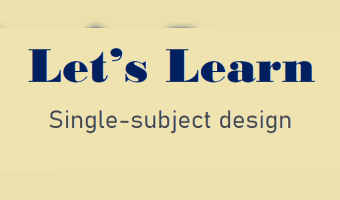 Single-subject designs in behavioral sciences