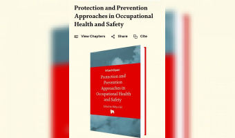 Publication of “Protective and Preventive Approaches in Occupational Health and Safety”  Announced